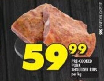 Shoprite Pre-Cooked Pork Shoulder Ribs per kg offer