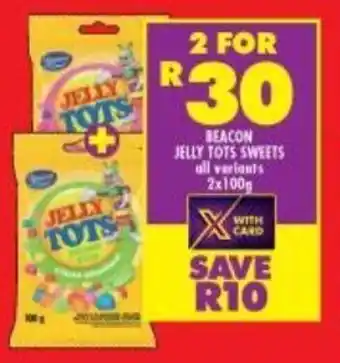 Shoprite Beacon Jelly Tots Sweet all variants 2 x 100g offer