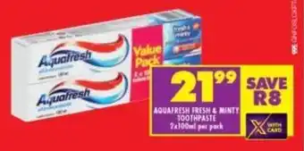 Shoprite Aquafresh Toothpaste Fresh & Minty 2 x 100ml offer