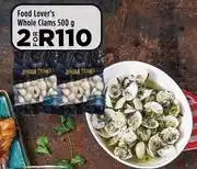 Food Lover's Market Food lover's whole clams-for 2 x 500g offer