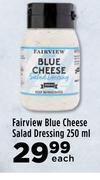Food Lover's Market Fairview blue cheese salad dressing-250ml each offer