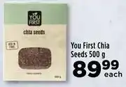 Food Lover's Market You first chia seeds-500g each offer