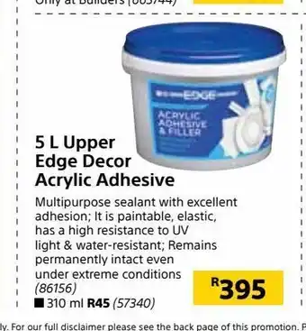 Builders Warehouse 5 l upper edge decor acrylic adhesive offer