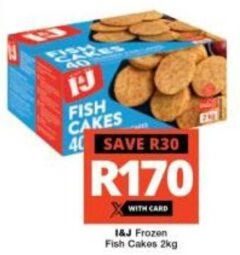 Checkers I&J Frozen Fish Cakes 2kg offer