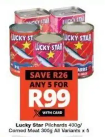 Checkers Lucky Star Pilchards 400g / Corned Meat 300g all variants any 5 offer