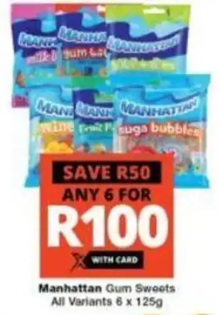 Checkers Manhattan Gum Sweets all variants 6 x 125g offer
