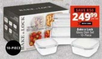 Checkers Bake n Lock Glass Dish Set 10-piece offer