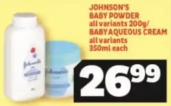 Usave Johnson's Baby Powder all variants 200g / Baby Aqueous Cream all variants 350ml offer