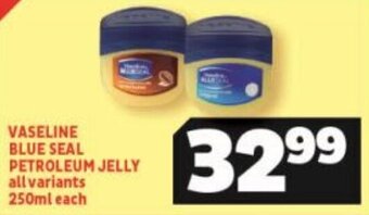 Usave Vaseline Blue Seal Petroleum Jelly all variants 250ml each offer