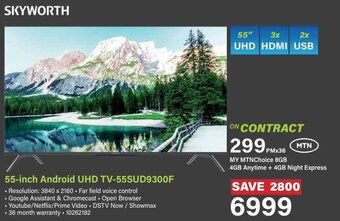 Incredible Connection Skyworth 55-inch Android UHD TV-55SUD9300F offer