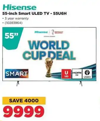 HiFi Corp Hisense 55-inch Smart ULED TV-55U6H offer