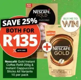 Checkers Nescafé Gold Instant Coffee Refill 200g & Instant Cappuccino Sticks All Variants 10 per pack offer