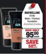 Dis-Chem Maybelline fit me matte + poreless foundation assorted shades-each offer