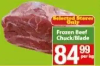 Check Save Frozen Beef Chuck / Beef Blade per kg offer