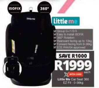 Checkers Little Me Car Seat 360 EZ Fit 0-36kg offer