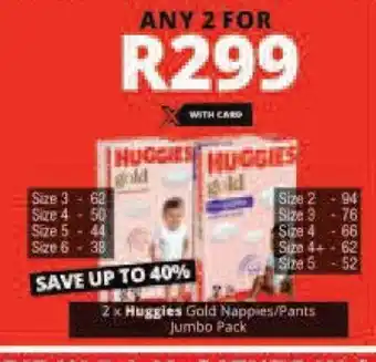 Checkers Huggies Gold Nappies / Pants Jumbo Pack x 2 offer