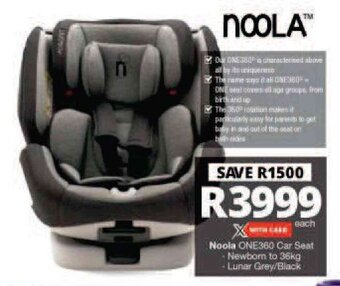 Checkers Noola ONE360 Car Seat Newborn to 36kg Lunar Grey/Black offer