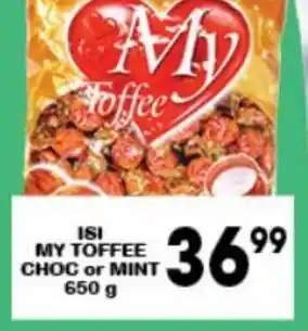 ISI My Toffee Choc or Mint 650g