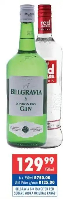 Ultra Liquors Belgravia Gin Range or Red Square Vodka Original Range 750ml offer