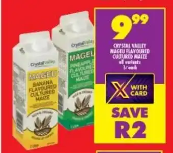 Shoprite Crystal Valley Mageu Flavoured Cultured Maize all variants 1L each offer