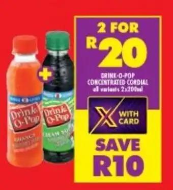 Shoprite Drink-O-Pop Concentrated Cordial all variants 2x200ml offer