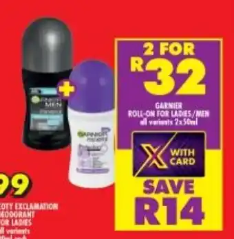 Shoprite Garnier Roll-On Ladies / Men all variants 2x50ml offer