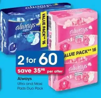 Clicks Always Ultra and Maxi Pads offer