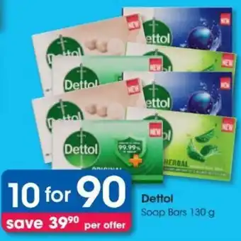 Clicks Dettol Soap Bars 130g offer