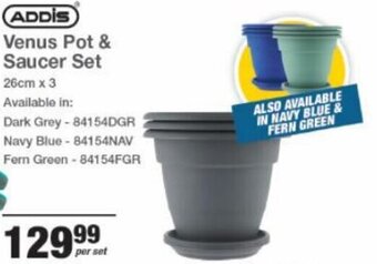 Addis Venus Pot & Saucer Set 26cm x 3