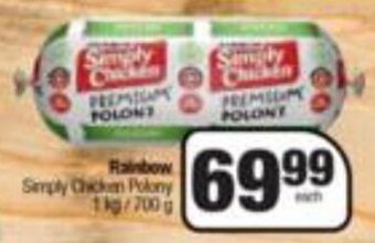 Spar Rainbow Simply Chicken Polony 1kg / 700g offer