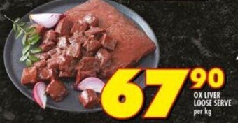 Shoprite Ox Liver Loose Serve per kg offer