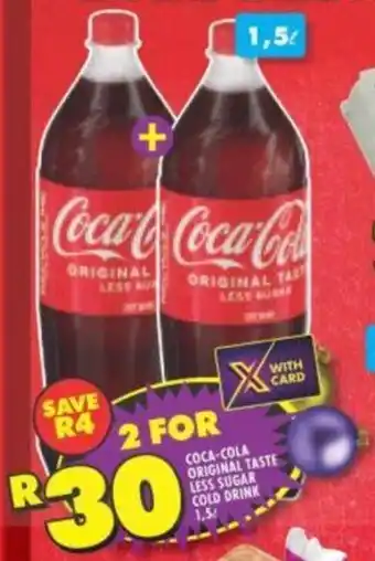 Shoprite Coca-Cola Original Taste, Less Sugar Cold Drink 2 x 1.5L offer