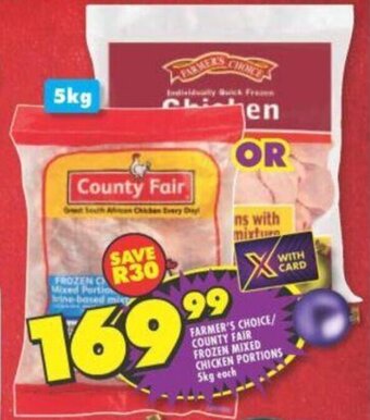 Shoprite Farmer's Choice / County Fair Frozen Mixed Chicken Portions 5kg offer