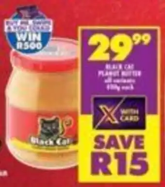 Shoprite Black Cat Peanut Butter all variants 400g offer