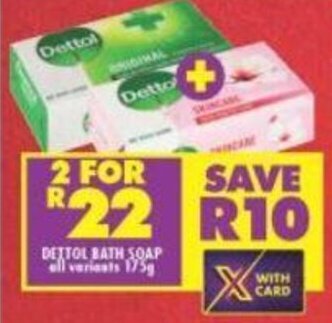 Shoprite Dettol Bath Soap all variants 2 x 175g offer