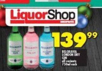 Shoprite Belgravia London Dry Gin all variants 750ml offer