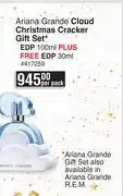 Ariana grande cloud christmas cracker gift set edp 100ml plus free edp 30ml-per pack