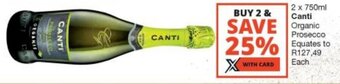 Checkers Liquor Shop 2 x 750ml Canti Organic Presecco offer