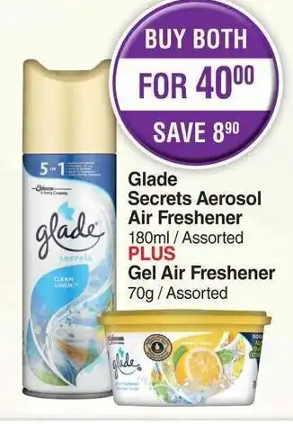 Dis-Chem Glade Secrets Aerosol Air Freshener 180ml/Assorted Plus Gel Air Freshener 70g/Assorted offer