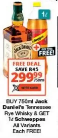 Checkers Liquor Shop Buy 750ml Jack Daniel's Tennessee Rye Whisky & Get 1L Schweppes all variants FREE offer