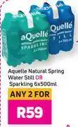 Game Aquelle natural spring water (still or sparkling) 6 x 500ml- for any 2 offer