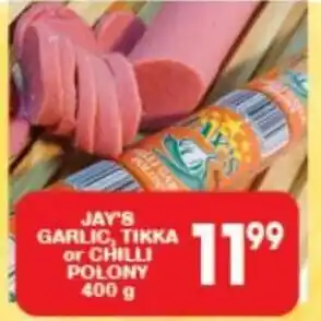 Giant Hyper Jay's Garlic, Tikka or Chilli Polony 400g offer