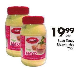 Save Save Tangy Mayonnaise 750g offer