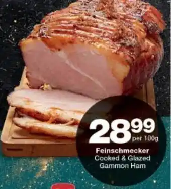 Checkers Feinschmecker Cooked & Glazed Gammon Ham per 100g offer