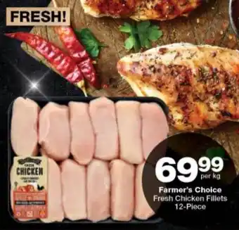 Checkers Farmer's Choice Fresh Chicken Fillets 12-piece offer