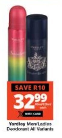 Checkers Yardley Men / Ladies Deodorant all variants offer