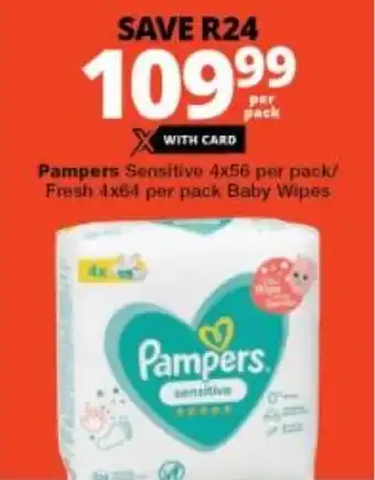 Checkers Pampers Baby Wipes Sensitive 4 x 56 per pack / Fresh 4 x 64 per pack offer