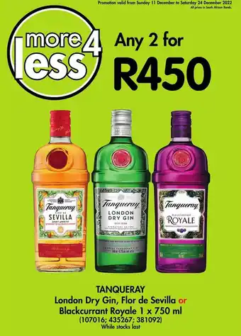 Makro’s liquor Tanqueray London Dry Gin, Flor de Sevilla or Blackcurrant Royale 2 x 750ml offer