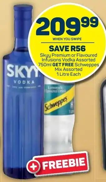 Pick n Pay Liquor Skyy Premium or Flavoured Infusions Vodka Assorted 750ml and Get Free Schweppes Mix Assorted 1L offer