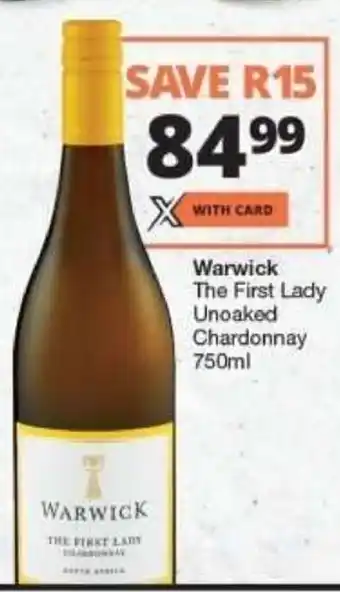 Checkers Warwick The First Lady 750ml offer